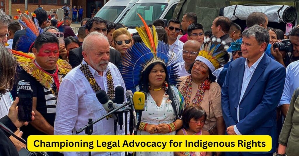 Championing Legal Advocacy for Indigenous Rights: A Path to Justice