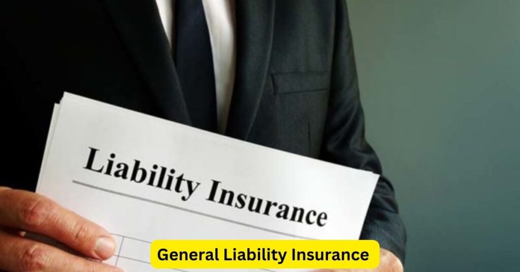 General Liability Insurance: Protecting Your Business and Assets